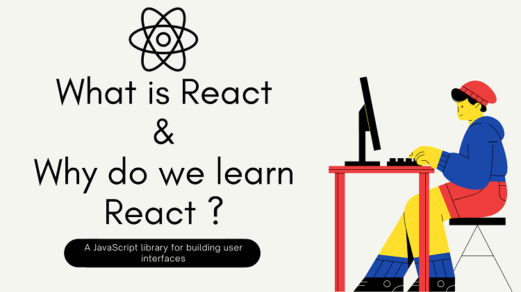 What is ReactJs and Why to use it? | Introduction with ReactJs